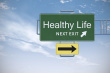 Healthy Life Exit Here